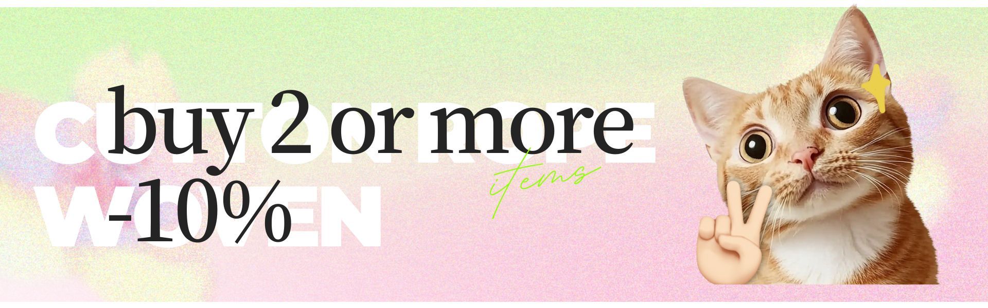 buy 2 or more enjoy 10% off
