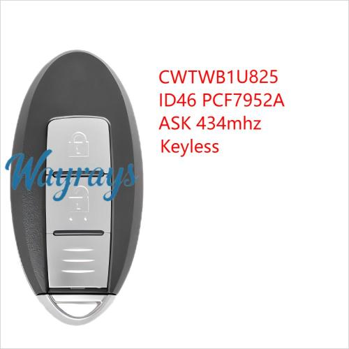 For Nissan CWTWB1U825 / CWTWB1U773 ID46 chip PCF7952A with ASK 434mhz keyless 2/3 button remote key