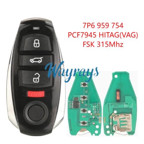 For VW Touareg 7P6 959 754 PCF7945 chip Hitag(VAG) with FSK 315mhz 3+1 button remote key，half keyless
