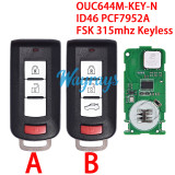 For Mitsubishi OUC644M-KEY-N ID46 chip PCF7952A with FSK 315mhz Keyless 2+1/3+1 button remote key