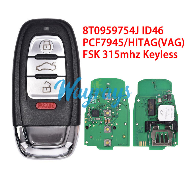 For Audi 8T0959754J ID46 chip PCF7945/HITAG(VAG) with FSK 315mhz keyless 3+1 button remote key