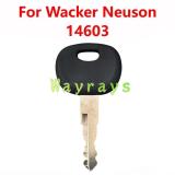 For Wacker Neuson excavator 14603 key without logo place