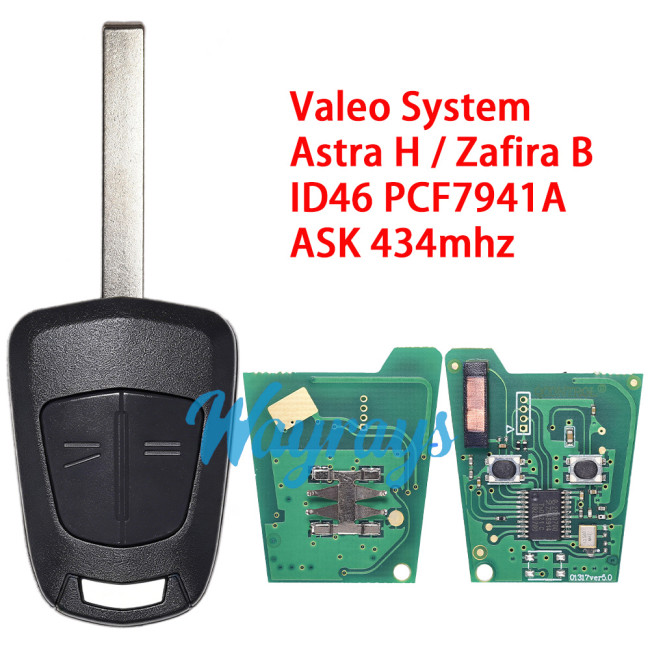 For Opel Valeo system Astra H / Zafira B ID46 chip PCF7941A with ASK 434mhz 2 button remote key