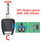 For Opel/Vauxhall Astra OP1 Delphi system ID40 chip with ASK 434mhz 2 button remote key