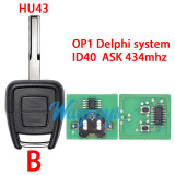 For Opel/Vauxhall Astra OP1 Delphi system ID40 chip with ASK 434mhz 2 button remote key