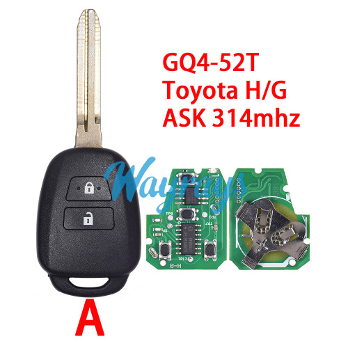 For Toyota GQ4-52T ASK 314mhz remote key Toy43 blade,please choose which chip you need