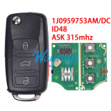 For VW 1J0959753AM/DC ID48 chip with ASK 315mhz 3+1 button remote key