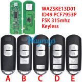 For Mazda WAZSKE13D01 SKE13D-02 ID49 chip PCF7953P/HITAG Pro with FSK 315mhz keyless 2/3/4 button remote key