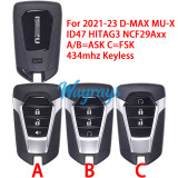Original for Isuzu 2021-2023 D-MAX MU-X ACJ932IK4310E ID47 chip HITAG3 NCF29Axx with A/B=ASK C=FSK 434mhz keyless 3 button remote key,without emergency blade.The emergency key need to buy separately.