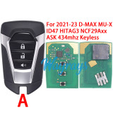Original for Isuzu 2021-2023 D-MAX MU-X ACJ932IK4310E ID47 chip HITAG3 NCF29Axx with A/B=ASK C=FSK 434mhz keyless 3 button remote key,without emergency blade.The emergency key need to buy separately.