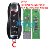 For Porsche KYDZ model ID49 chip PCF7945P/7953P with ASK 433mhz full-keyless 3/4 button remote key.Note: KYDZ only supplies the B shell; replacing the A/C shells incurs an additional cost.