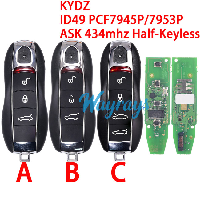 For Porsche KYDZ model ID49 chip PCF7945P/7953P with ASK 434mhz half-keyless 3/4 button remote key. Note: KYDZ only supplies the B shell; replacing the A/C shells incurs an additional cost.