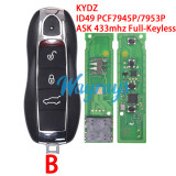 For Porsche KYDZ model ID49 chip PCF7945P/7953P with ASK 433mhz full-keyless 3/4 button remote key.Note: KYDZ only supplies the B shell; replacing the A/C shells incurs an additional cost.