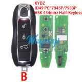 For Porsche KYDZ model ID49 chip PCF7945P/7953P with ASK 434mhz half-keyless 3/4 button remote key. Note: KYDZ only supplies the B shell; replacing the A/C shells incurs an additional cost.