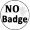 NO Badge