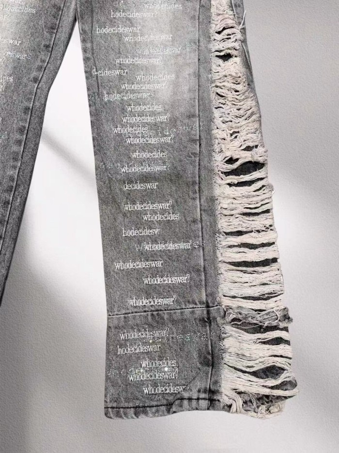 Who Decides War 1:1 quality version Washed Vertical Slogan All Over Print Side Frayed Tassel Denim Jeans 2 colors 29456765