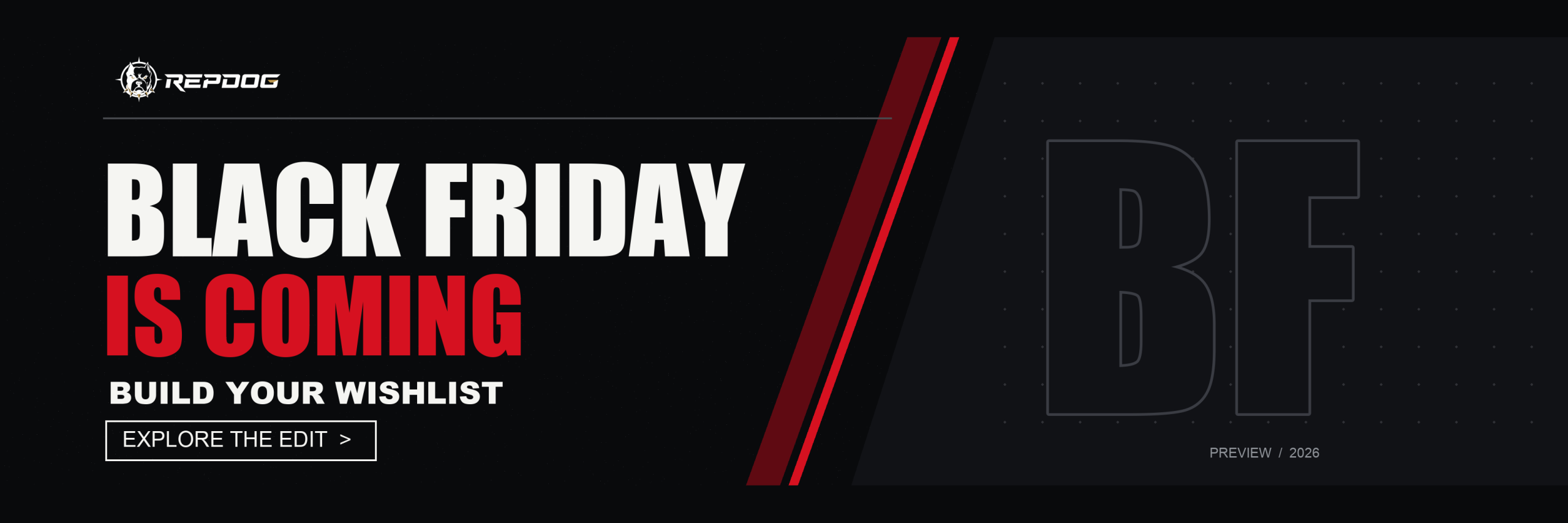 RepDog Black Friday Preview — Build Your Wishlist